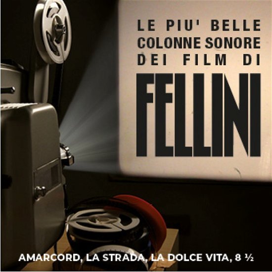 Cover for Piu' Belle Colonne Sonore Dei · Piu' Belle Colonne Sonore Dei Film Di Fellini (Le) (CD) (2020)