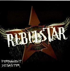 Permanent Disaster - Rebelstar - Music - 99 - 8713545211221 - July 9, 2010