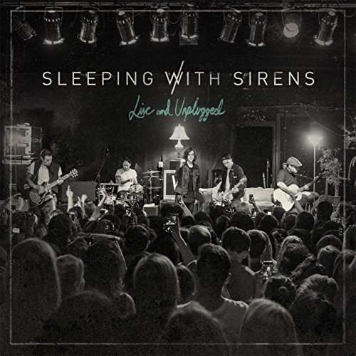 Live And Unplugged - Sleeping With Sirens - Muziek - EPITAPH - 8714092745221 - 7 april 2016