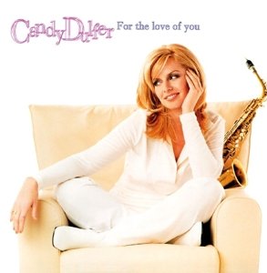 For the Love of You - Candy Dulfer - Musik - MOCD - 8718627220221 - 5. juli 2013