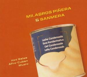 Leche Condensada - Sanmera - Musique - JIVE - 9006317205221 - 18 août 2008