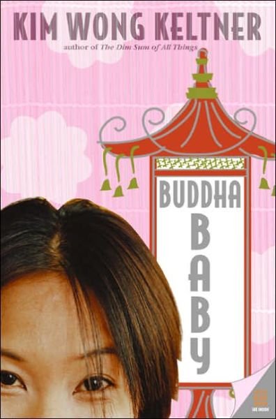 Cover for Kim Wong Keltner · Buddha Baby (Paperback Book) (2005)