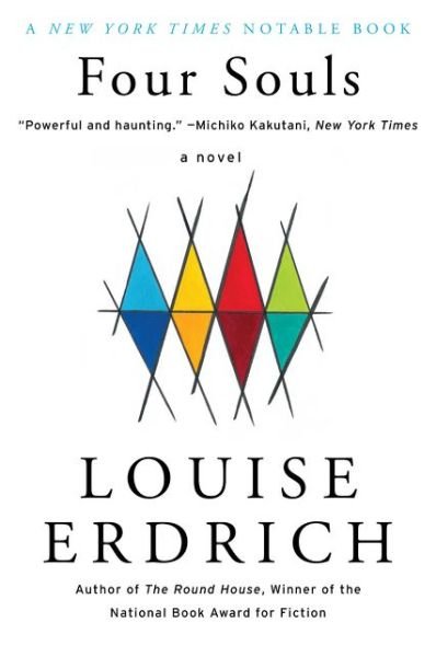 Cover for Louise Erdrich · Four Souls: A Novel (Taschenbuch) [Reprint edition] (2017)