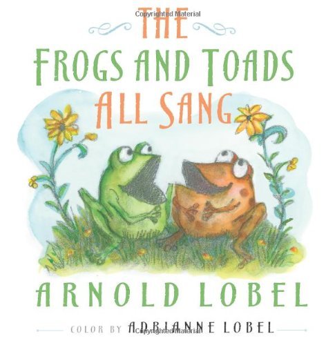 Cover for Arnold Lobel · The Frogs and Toads All Sang (Innbunden bok) [1st edition] (2009)