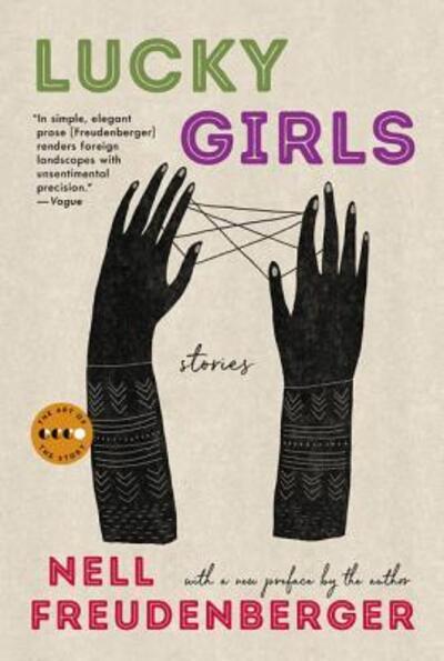 Cover for Nell Freudenberger · Lucky Girls: Stories - Art of the Story (Paperback Book) (2019)