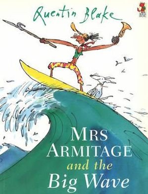 Cover for Quentin Blake · Mrs Armitage And The Big Wave (Paperback Bog) (1999)