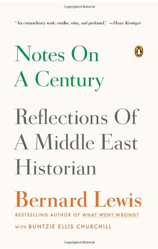 Cover for Bernard Lewis · Notes on a Century: Reflections of a Middle East Historian (Paperback Bog) [Reprint edition] (2013)