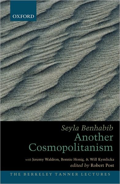 Cover for Seyla Benhabib · Another Cosmopolitanism - The Berkeley Tanner Lectures (Inbunden Bok) (2006)