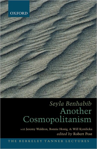 Cover for Seyla Benhabib · Another Cosmopolitanism - The Berkeley Tanner Lectures (Inbunden Bok) (2006)