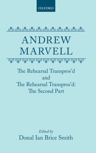 Cover for Andrew Marvell · The Rehearsal Transpros'd and The Rehearsal Transpros'd The Second Part (Hardcover Book) (1971)