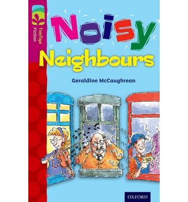 Cover for Geraldine McCaughrean · Oxford Reading Tree TreeTops Fiction: Level 10 More Pack A: Noisy Neighbours - Oxford Reading Tree TreeTops Fiction (Paperback Bog) (2014)