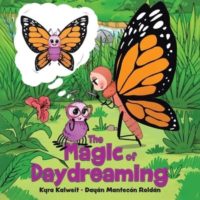 Cover for Kyra Kalweit · The Magic of Daydreaming (Paperback Book) (2022)