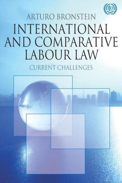 Cover for Arturo Bronstein · International and Comparative Labour Law (Book) (2009)