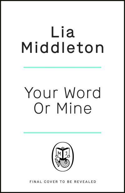 Cover for Lia Middleton · Your Word Or Mine (Hardcover Book) (2022)