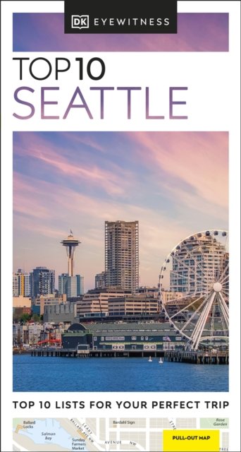 DK Eyewitness Top 10 Seattle - Pocket Travel Guide - DK Eyewitness - Boeken - Dorling Kindersley Ltd - 9780241668221 - 2 mei 2024