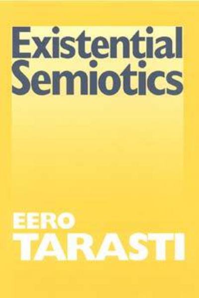 Cover for Eero Tarasti · Existential Semiotics (Gebundenes Buch) (2001)