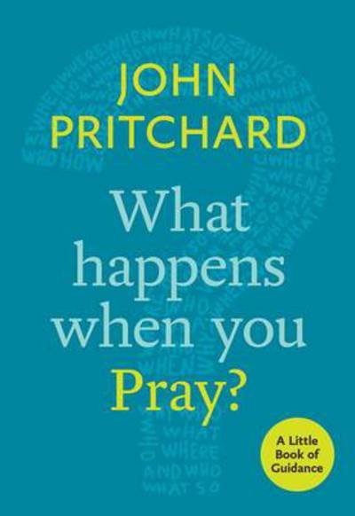 Cover for John Pritchard · How Do I Pray?: A Little Book Of Guidance - Little Books of Guidance (Taschenbuch) (2015)