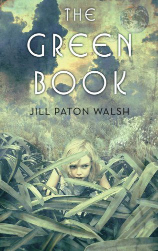 Cover for Jill Paton Walsh · The Green Book (Taschenbuch) (2012)