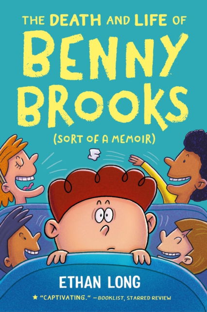 The Death and Life of Benny Brooks: Sort of a Memoir - Ethan Long - Books - Little, Brown & Company - 9780316333221 - May 22, 2025