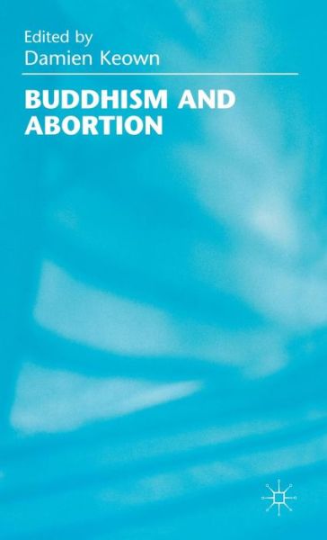 Buddhism and Abortion - - Bøger - Palgrave Macmillan - 9780333668221 - 23. juni 1998