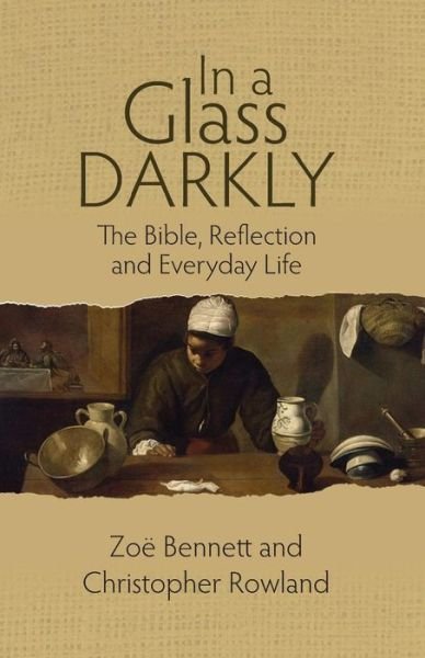 Cover for Zoe Bennett · In a Glass Darkly: The Bible, Reflection and Everyday Life (Paperback Book) (2017)