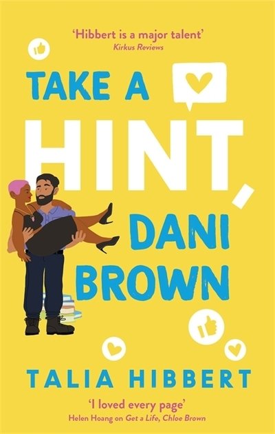 Cover for Talia Hibbert · Take a Hint, Dani Brown: the must-read romantic comedy (Paperback Book) (2020)