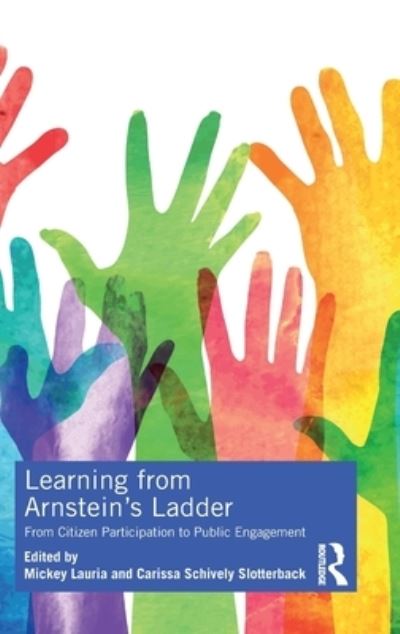 Cover for Mickey Lauria · Learning from Arnstein's Ladder: From Citizen Participation to Public Engagement (Hardcover Book) (2020)