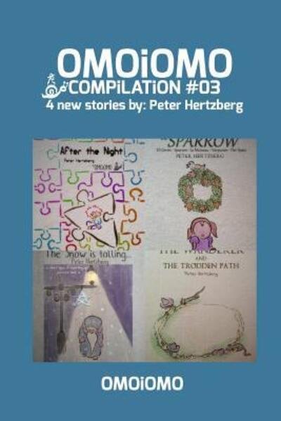 OMOiOMO Compilation 3 - Peter Hertzberg - Kirjat - Blurb - 9780368040221 - perjantai 28. joulukuuta 2018