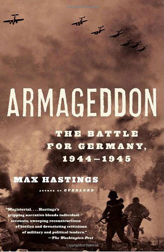 Cover for Max Hastings · Armageddon: the Battle for Germany, 1944-1945 (Taschenbuch) (2005)