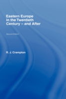 Cover for Crampton, R. J. (St Edmund's College, University of Oxford, UK) · Eastern Europe in the Twentieth Century – And After (Gebundenes Buch) (1997)