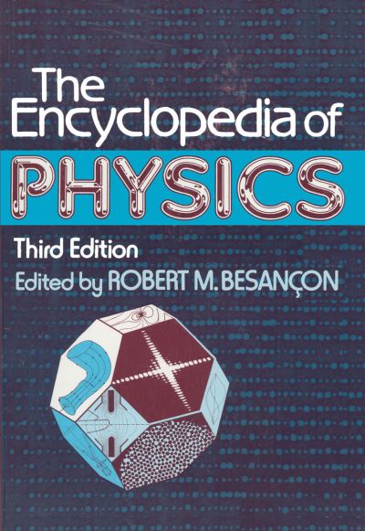 Cover for Robert Besancon · The Encyclopedia of Physics (Paperback Book) [New Ed of 3 Revised Ed. edition] (1990)