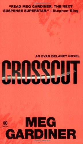 Cover for Meg Gardiner · Crosscut: an Evan Delaney Novel (Paperback Book) [Reprint edition] (2008)