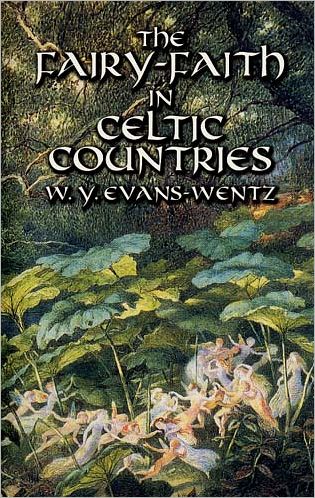 Cover for W. Y. Evans-Wentz · The Fairy-Faith in Celtic Countries - Celtic, Irish (Taschenbuch) (2011)