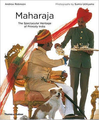 Cover for Andrew Robinson · Maharaja: The Spectacular Heritage of Princely India (Paperback Book) (2009)