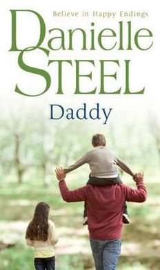 Daddy - Danielle Steel - Bøger - Transworld Publishers Ltd - 9780552135221 - 17. oktober 1990