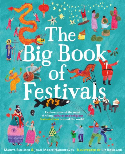 The Big Book of Festivals - Joan-Maree Hargreaves - Książki - Faber & Faber - 9780571370221 - 1 lutego 2022