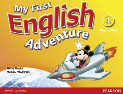 Cover for Mady Musiol · My First English Adventure Level 1 Pupils Book - English Adventure (Paperback Book) (2005)