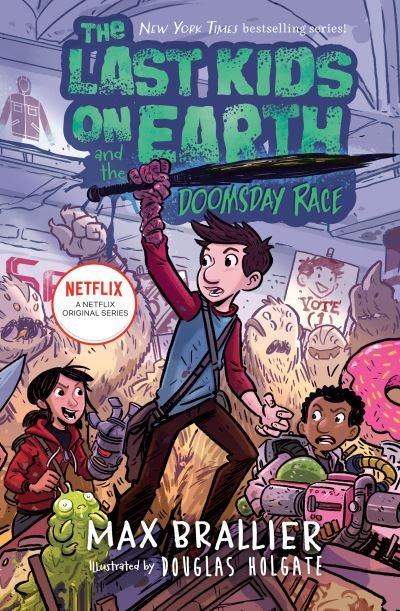 The Last Kids on Earth and the Doomsday Race - The Last Kids on Earth - Max Brallier - Books - Penguin Young Readers Group - 9780593527221 - October 26, 2021