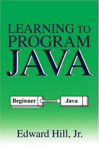Cover for Edward Hill · Learning to Program Java (Paperback Book) (2005)