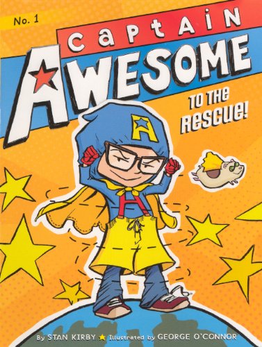 Cover for Stan Kirby · Captain Awesome to the Rescue! (Hardcover Book) [Reprint edition] (2012)