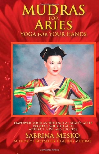 Cover for Sabrina Mesko · Mudras for Aries: Yoga for your Hands - Mudras for Astrological Signs (Paperback Book) (2013)
