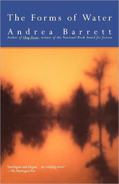 Cover for Andrea Barrett · The Forms of Water (Paperback Book) [Reissue edition] (1994)