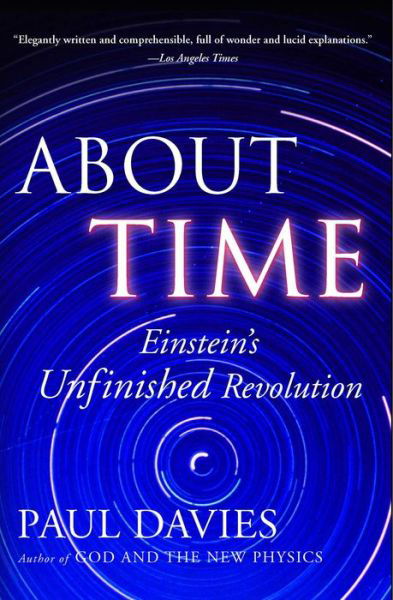Cover for Paul Davies · About Time: Einstein's Unfinished Revolution (Paperback Bog) [1st edition] (1996)
