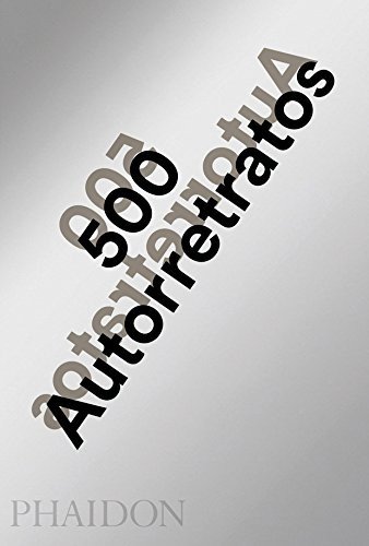 Cover for Liz Rideal · 500 Autorretratos (Nueva Ed.) / Pd. (Hardcover Book) (2018)