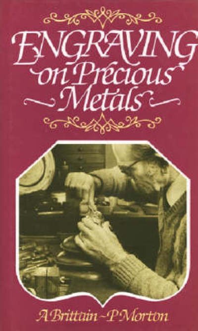 Engraving on Precious Metals - A Brittain - Livros - The Crowood Press Ltd - 9780719800221 - 1 de novembro de 1993