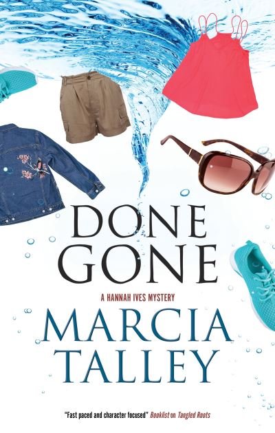 Cover for Marcia Talley · Done Gone - A Hannah Ives Mystery (Hardcover Book) [Main edition] (2021)