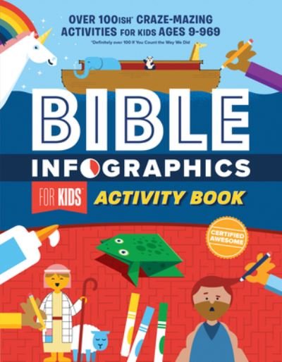 Cover for Harvest House Publishers · Bible Infographics for Kids Activity Book: Over 100-ish Craze-Mazing Activities for Kids Ages 9 to 969 - Bible Infographics for Kids (Paperback Book) (2021)