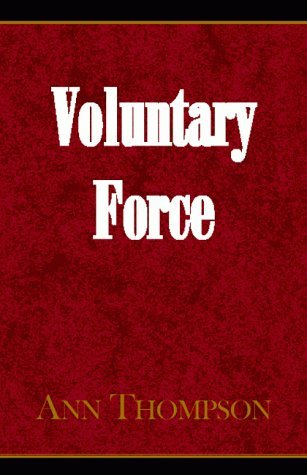 Cover for Ann Thompson · Voluntary Force (Gebundenes Buch) (2000)