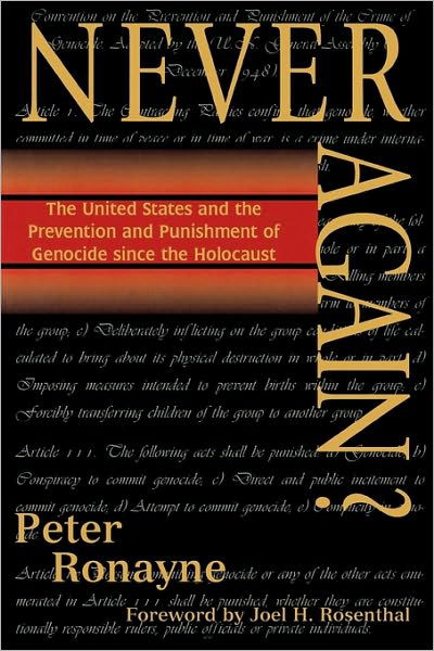 Cover for Peter Ronayne · Never Again?: The United States and the Prevention and Punishment of Genocide since the Holocaust (Paperback Book) (2001)