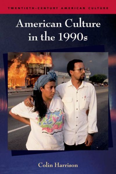 Cover for Colin Harrison · American Culture in the 1990s - Twentieth-Century American Culture (Paperback Book) (2010)